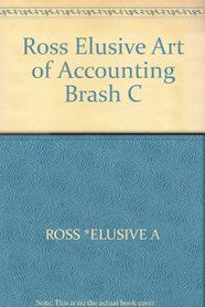 Ross Elusive Art of Accounting Brash C