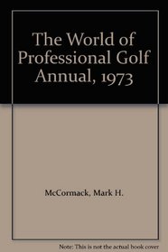 The World of Professional Golf Annual, 1973