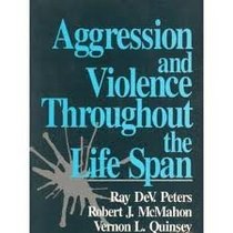 Aggression and Violence Throughout the Life Span