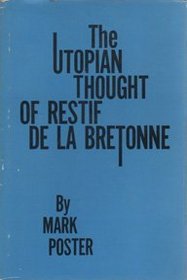 The Utopian Thought of Restif de la Bretonne