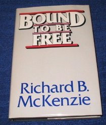 Bound to Be Free (Hoover Institution Press Publication)