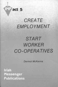 Create Employment: Start Worker Cooperatives