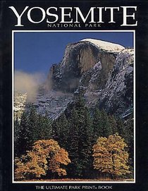 Yosemite: The Ultimate Park Print Book