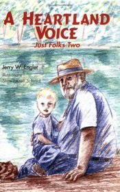 A Heartland Voice:  Just Folks Two
