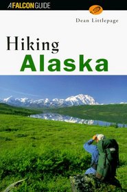 Hiking Alaska (State Hiking Series)