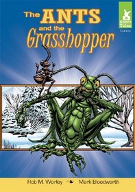 The Ants and the Grasshopper (Short Tales: Fables)