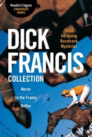 The Dick Francis Collection: Reader's Digest Condensed Books Premium Editions