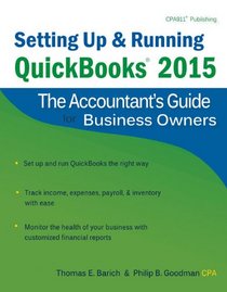 Setting Up & Running QuickBooks 2015: The Accountant?s Guide for Business Owners