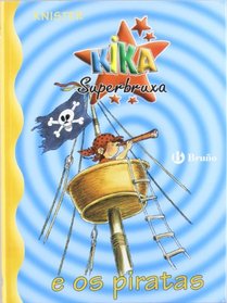 Kika Superbruxa E OS Piratas (Kika Superbruxa/ Kika Super Witch)