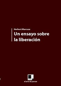 Un ensayo sobre la liberacin (Spanish Edition)