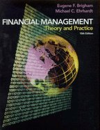 Financial Management: Theory and Practice, 10th Edition