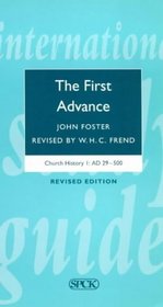 The First Advance AD 29-500 (Church History (Spck))