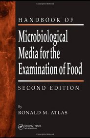 Handbook of Microbiological Media for the Examination of Food, Second Edition