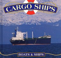 Cargo Ships (Cooper, Jason, Boats.)