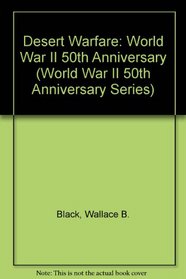 Desert Warfare (World War II 50th Anniversary Series)