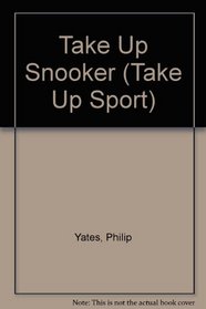 Take Up Snooker (Take Up Sport)