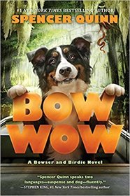 Bow Wow (Bowser and Birdie, Bk 3)