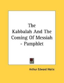 The Kabbalah And The Coming Of Messiah - Pamphlet