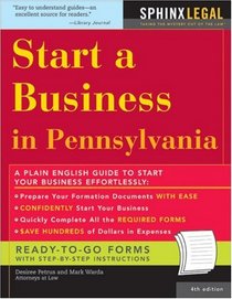 Start a Business in Pennsylvania, 4e (How to Start a Business in Pennsylvania)