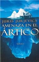 Amenaza En El Artico / Threat in the Artic (Exitos)