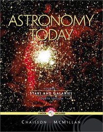 Astronomy Today: Stars and Galaxies, Vol. II (4th Edition)