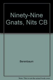 Ninety-Nine Gnats, Nits, and Nibblers