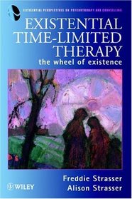 Existential Time-Limited Therapy: The Wheel of Existence