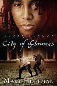 City of Flowers (Stravaganza)