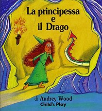 La Principessa E Il Drago (Child's Play Library) (Italian Edition)