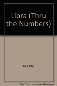 Libra: Thru the Numbers