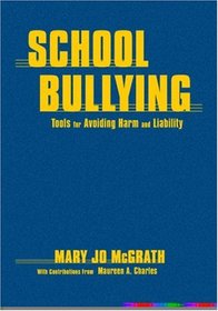 School Bullying: Tools for Avoiding Harm and Liability