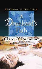A Drunkard's Path (Someday Quilts, Bk 2) (Center Point Premier Mystery (Large Print))