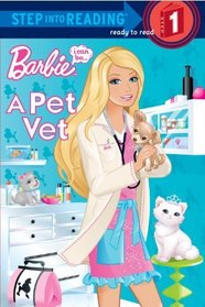 I Can Be a Pet Vet (Barbie) (Step into Reading, Step 1)