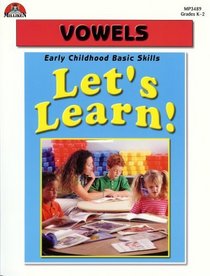 Let's Learn! Vowels (Early Childhood Basic Skills, Grades K-2)