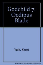 Godchild 7: Oedipus Blade