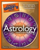 The Complete Idiot's Guide to Astrology, 4th Edition (Complete Idiot's Guide to)