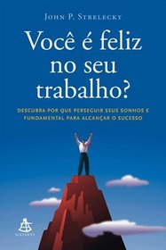 Voce e Feliz No Seu Trabalho? (Em Portugues do Brasil)