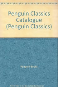 Penguin Classics Catalogue (Penguin Classics)