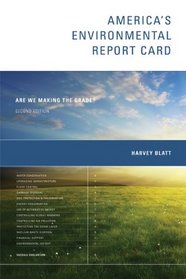 America's Environmental Report Card: Second Edition: Are We Making the Grade?