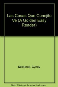 Las Cosas Que Conejito Ve (Road to Reading)