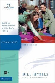Community : Building Relationships Within God's Family (Interactions)