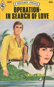 Operation: In Search of Love (Harlequin Romance, No 1591)