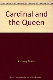 Cardinal and the Queen