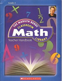 The Marilyn Burns Classroom Math Library, Teacher Handbook, Grade 2