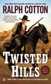 Twisted Hills (Ralph Cotton Western Series)