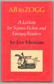 Ab to Zogg: A Lexicon for Science-Fiction and Fantasy Readers