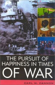 The Pursuit of Happiness in Times of War (American Political Challenges)