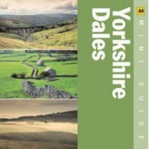 AA Mini Guide: Yorkshire Dales (AA Mini Guides)