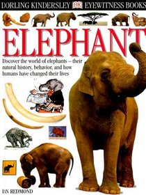 Eyewitness: Elephant (Eyewitness Books)