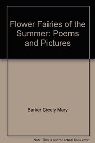 Flower fairies of the summer: Poems and pictures